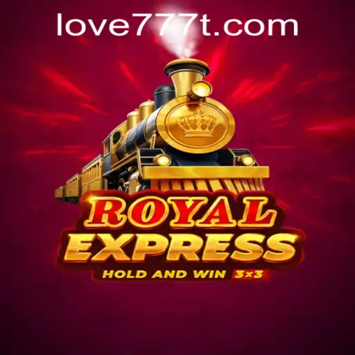 Exploring the Thrills of Royalexpress and the Love777 PH Login Experience