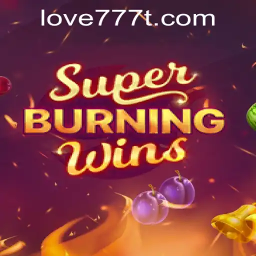 SuperBurningWins: A Thrilling Gaming Experience